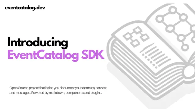 Announcing the new EventCatalog SDK