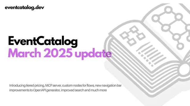 EventCatalog March 2025 update
