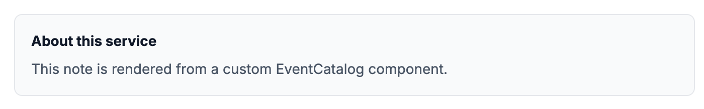 Custom service note component rendered in EventCatalog